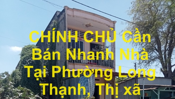 CHÍNH CHỦ Cần Bán Nhanh Nhà Tại Phường Long Thạnh, Thị xã Tân Châu, An Giang